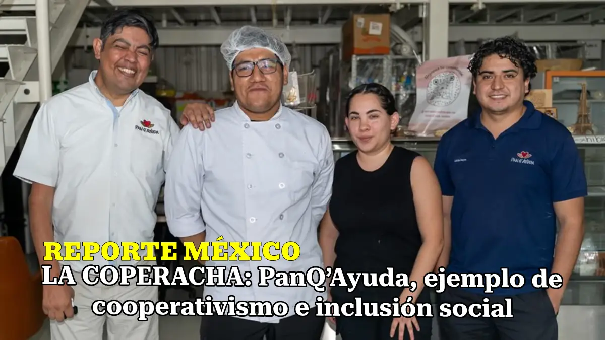 LA COPERACHA: PanQ’Ayuda, ejemplo de cooperativismo e inclusión social