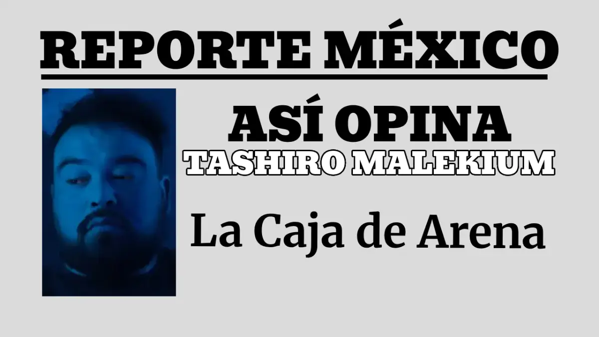 Tashiro Malekium: La Caja de Arena 