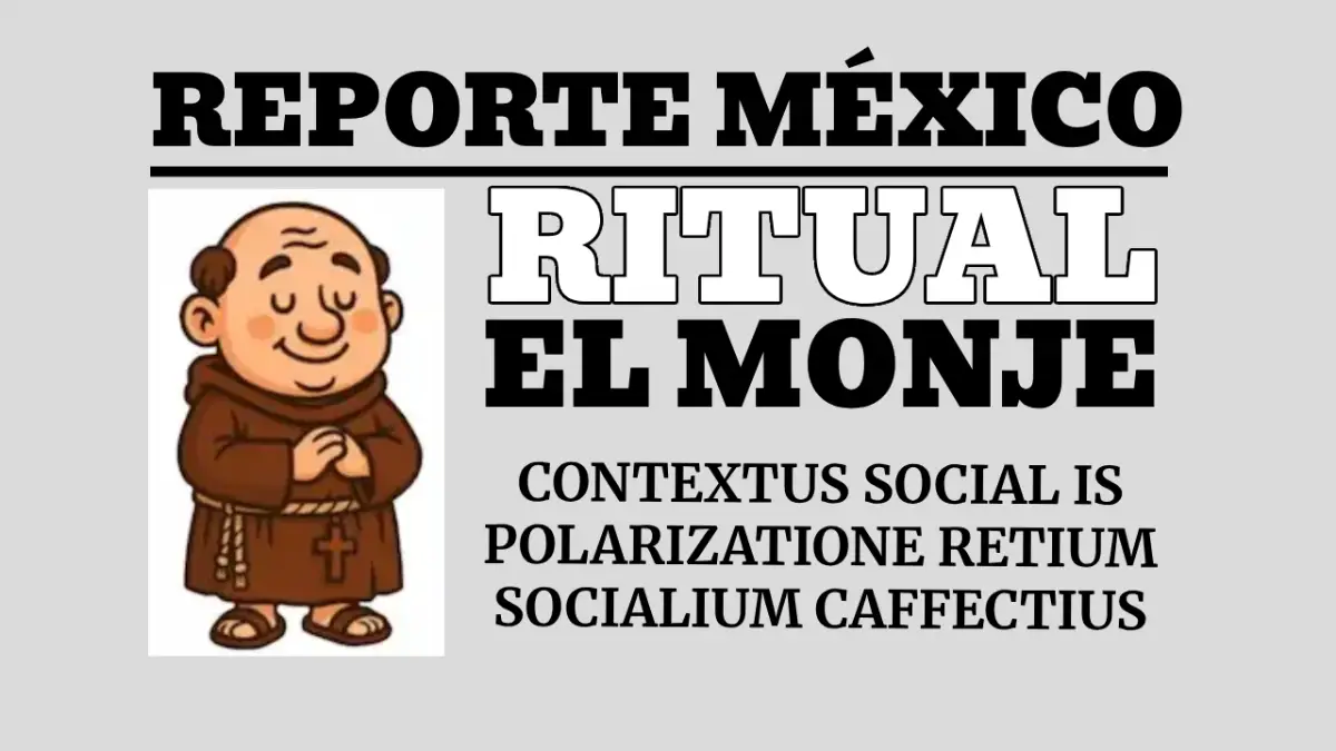 EL MONJE: CONTEXTUS SOCIAL IS POLARIZATIONE RETIUM SOCIALIUM CAFFECTIUS