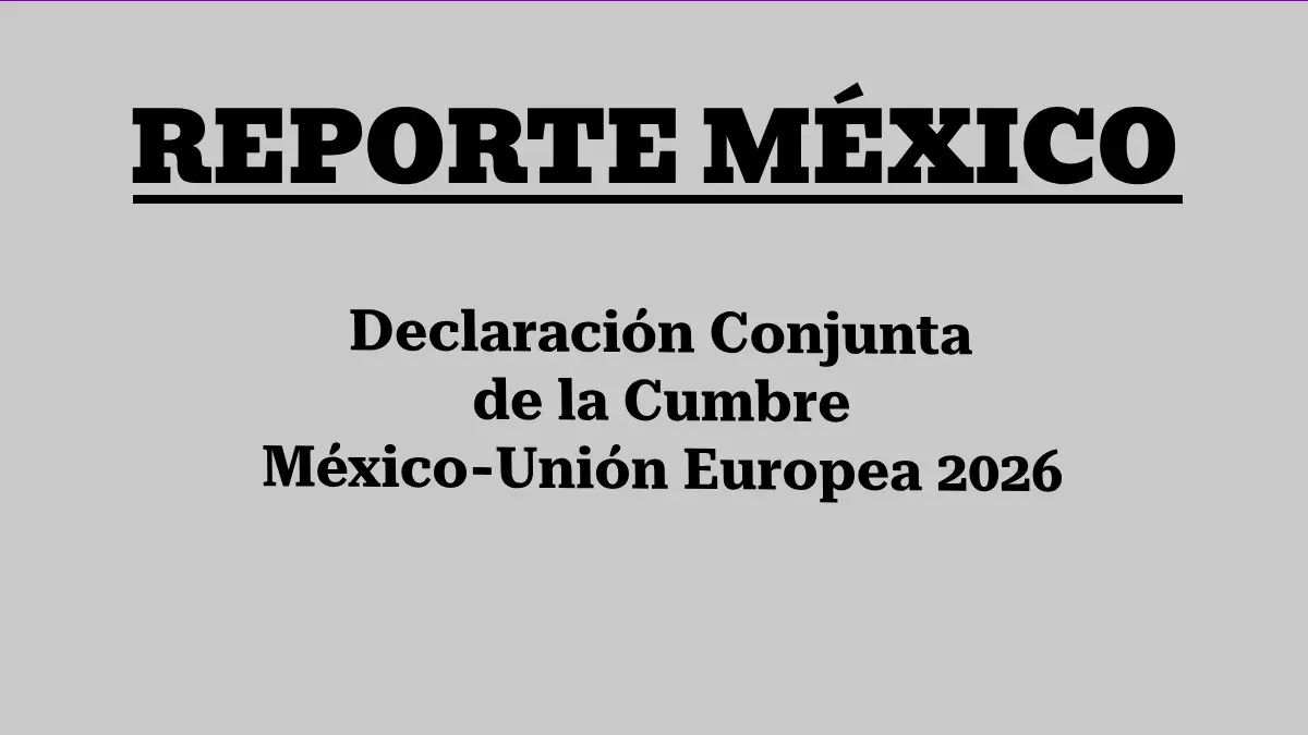 Declaración Conjunta de la Cumbre México-Unión Europea 2026
